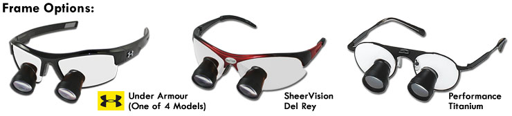 SheerVision offers two sets of stylish and durable frames for your loupes. 